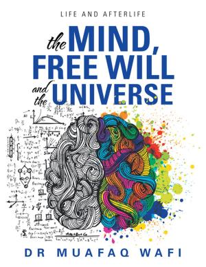 bigCover of the book The Mind, Free Will, and the Universe by 