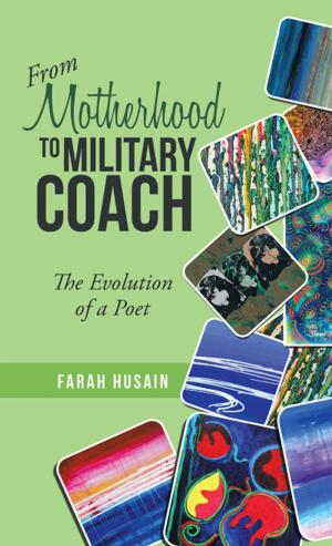 Cover of the book From Motherhood to Military Coach by Ayad Gharbawi