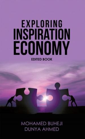 Cover of the book Exploring Inspiration Economy by Rev. Dr. Aneb Jah Rasta Sensas-Utcha Nefer I Ph.D.