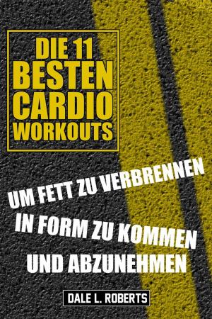Book cover of Die 11 Besten Cardio Workouts