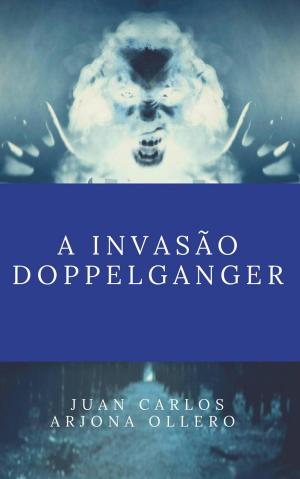Book cover of A invasão Doppelganger