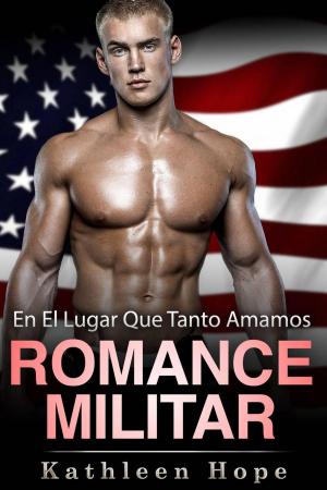 Cover of the book Romance militar: En el lugar que tanto amamos by Mario Garrido Espinosa