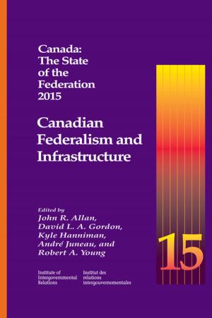 Cover of the book Canada: The State of the Federation 2015 by Ross H. Paul