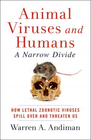 Cover of the book Animal Viruses and Humans, a Narrow Divide by Richard A. Lanham