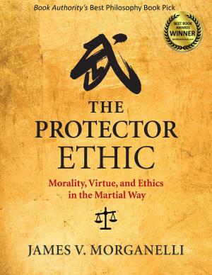 Cover of the book The Protector Ethic by Jwing-Ming Yang