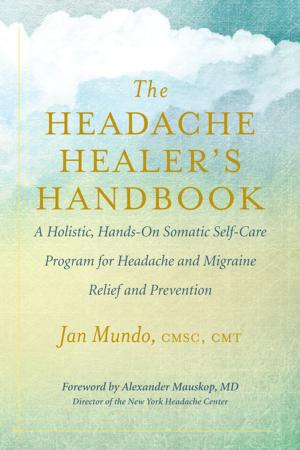 Cover of the book The Headache Healer’s Handbook by Kent Nerburn