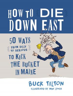 Cover of the book How to Die Down East by Liza Gardner Walsh