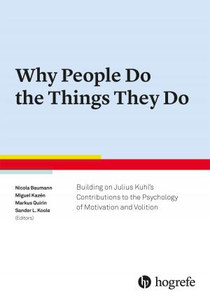 Cover of the book Why People Do the Things They Do by Henri Julius, Dennis Turner, Andrea Beetz, Kurt Kotrschal, & Kerstin Uvnäs-Moberg