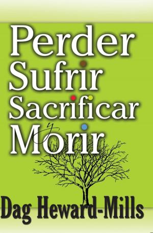 bigCover of the book Perder, Sufrir, Sacrificar y Morir by 