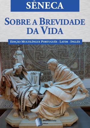 Cover of the book Sobre a Brevidade da Vida by Karla Haydé Santos Oliveira da Fonseca