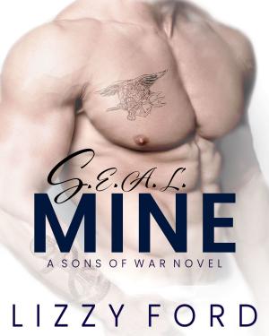 Cover of the book S.E.A.L. Mine (A Sons of War Standalone Novel) by Denise Devine