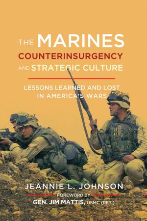 Cover of the book The Marines, Counterinsurgency, and Strategic Culture by Todd A. Salzman, Michael G. Lawler