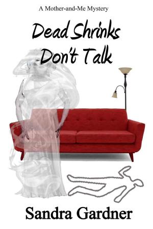 Cover of the book Dead Shrinks Don't Talk by Daniel J. Barrett