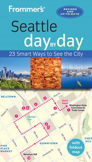 Cover of the book Frommer's Seattle day by day by Lily Heise, Mary Novakovich, Margie Rynn, Tristan Rutherford, Kathryn Tomasetti