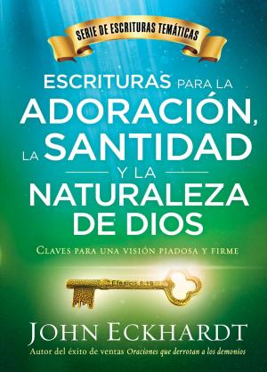 Cover of the book Escrituras para la adoración, la santidad y la naturaleza de Dios/Scriptures for Worship, Holiness, and the Nature of God by Kimberly Daniels