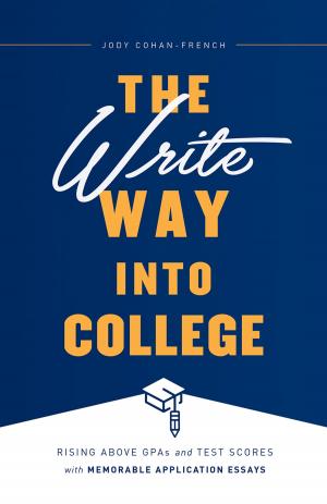 Cover of the book The Write Way into College by Joe G. Bax