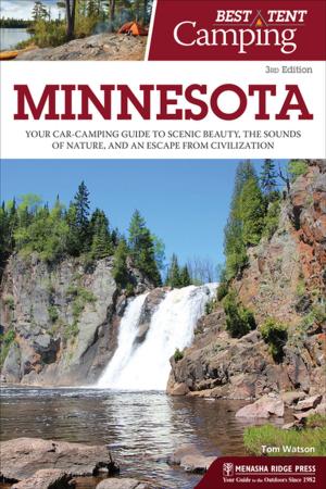 Cover of the book Best Tent Camping: Minnesota by Christopher Brooks, Catherine Brooks