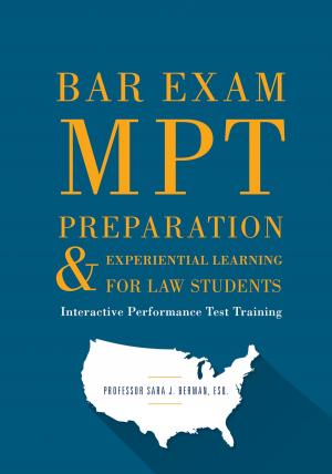 Cover of the book Bar Exam MPT Preparation & Experiential Learning For Law Students by Epsten Grinnell Howell