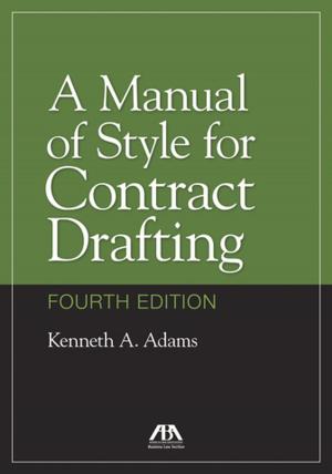 Cover of the book A Manual of Style for Contract Drafting by ABA: Audit Responses Committee