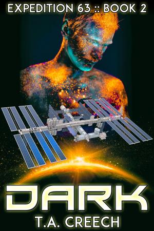 Cover of the book Expedition 63 Book 2: Dark by J.D. Ryan