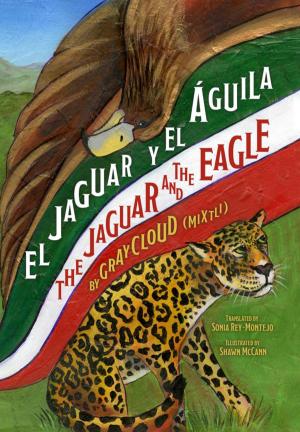 Cover of the book El Jaguar y el Águila/The Jaguar and the Eagle by John Carlyle O'Neill