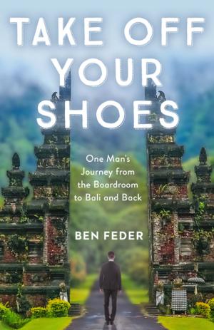 Cover of the book Take Off Your Shoes by Barbara Bentley