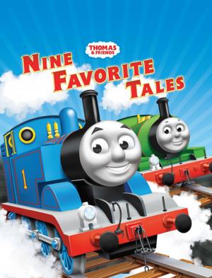 Cover of the book Thomas' Nine Favorite Tales (Thomas & Friends) by Miranda Larson, Elizabeth Milton
