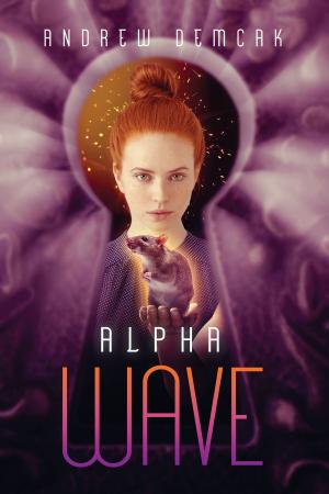 Cover of the book Alpha Wave by A.M Burns, Carrie Vaughn