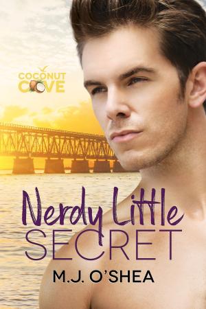 Cover of the book Nerdy Little Secret by Piper Vaughn, M.J. O'Shea