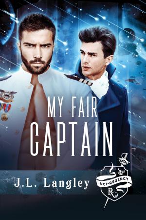 Cover of the book My Fair Captain by K.C. Wells, Parker Williams