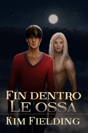 Cover of the book Fin dentro le ossa by Annabelle Jay