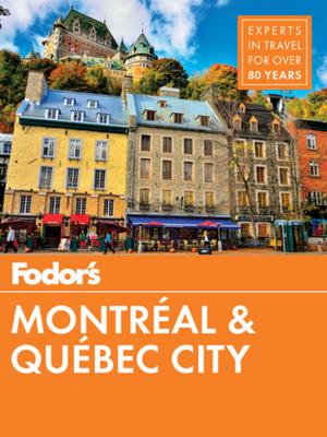 Book cover of Fodor's Montreal and Quebec City