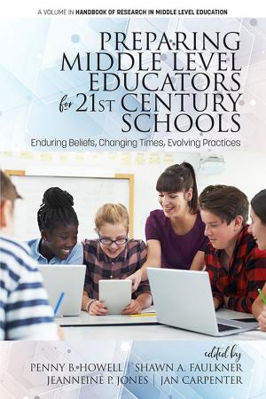 Cover of the book Preparing Middle Level Educators for 21st Century Schools by Dina Frutos?Bencze, Nader H. Asgary, Massood V. Samii