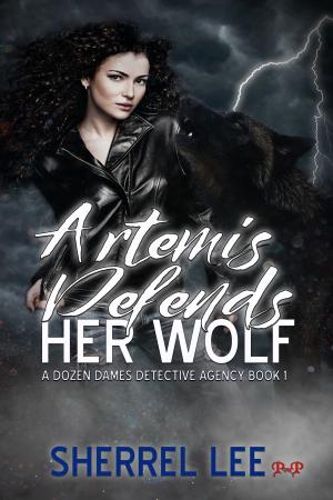 Cover of the book Artemis Defends Her Wolf by Elizabeth Lister