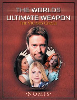 Cover of the book THE WORLDS ULTIMATE WEAPON by Colleen Watts