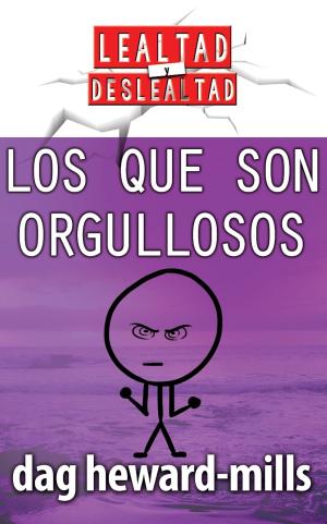 Book cover of Los que son orgullosos