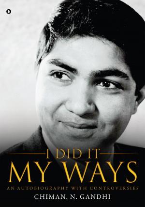 Cover of the book I Did It My Ways by Santosh Soni