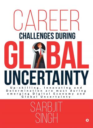 Cover of the book Career Challenges during Global Uncertainty by GURSIMRAN CHHATWAL
