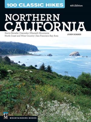 bigCover of the book 100 Classic Hikes: Northern California by 
