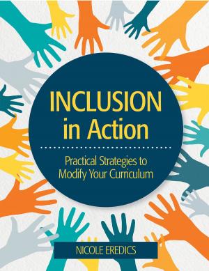 Cover of the book Inclusion in Action by Angela K. Stone-MacDonald, Ph.D., Kristen B. Wendell, Ph.D., Anne Douglass, Ph.D., Mary Lu Love, M.S.