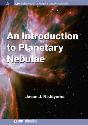 Cover of the book An Introduction to Planetary Nebulae by Jimmy Lin, Chris Dyer