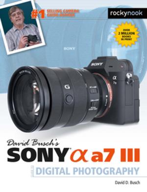 Book cover of David Busch's Sony Alpha a7 III Guide to Digital Photography