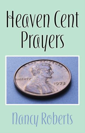 Cover of the book Heaven Cent Prayers by Zach Hunter