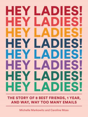 Cover of the book Hey Ladies! by Jo Whittemore
