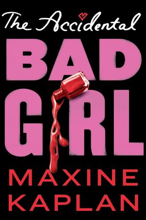 Cover of the book The Accidental Bad Girl by Rachel Federman