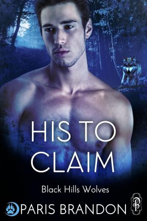 Cover of the book His to Claim by Courtney Sheets