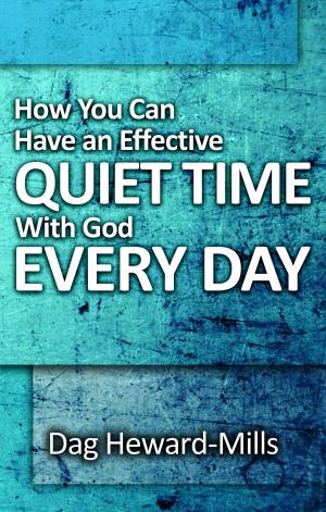Cover of How You Can Have An Effective Quiet Time With God Every Day