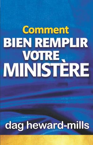 Cover of the book Comment bien remplir votre ministère by Martin E. Marty