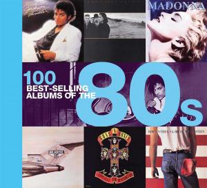 Cover of the book 100 Best-selling Albums of the 80s by Dominic Couzens