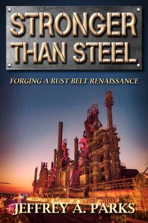 Cover of the book Stronger Than Steel by John W. Fountain